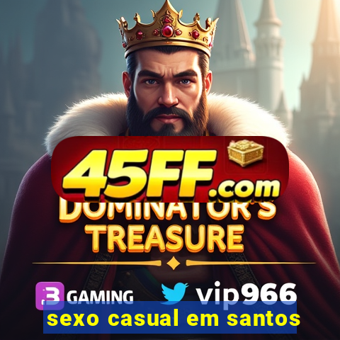sexo casual em santos